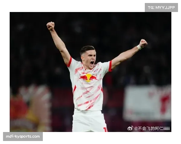 莱比锡中场鲍姆加特纳前插得分能力突出