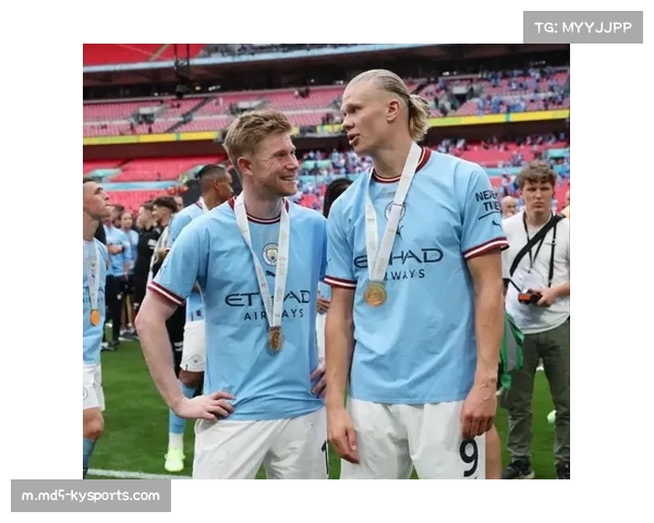 德布劳内与哈兰德球权分配问题 成曼城更衣室隐忧